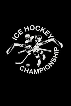 Paperback Ice hockey championship: 6x9 Hockey - blank with numbers paper - notebook - notes Book