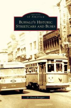 Hardcover Buffalo's Historic Streetcars and Buses Book