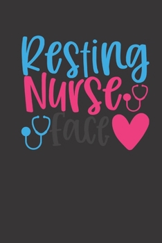 resting nurse face: small lined Nurse Quotes Notebook / Travel Journal to write in (6'' x 9'') 120 pages