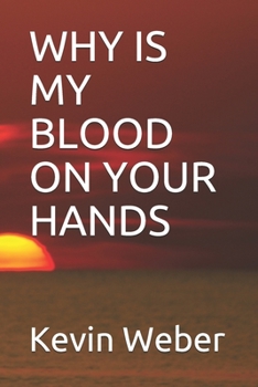 Paperback Why Is My Blood on Your Hands Book