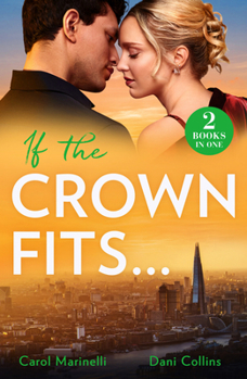 If Crown Fits Pb: She Will Be Queen (Wed Into a Billionaire's World) / His Highness's Hidden Heir