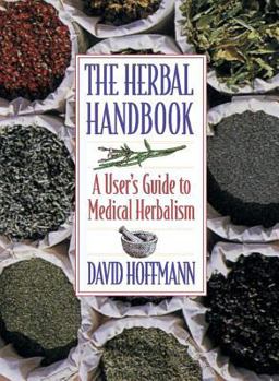 Paperback The Herbal Handbook: A User's Guide to Medical Herbalism Book