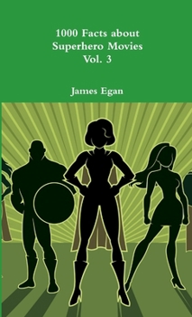 Paperback 1000 Facts about Superhero Movies Vol. 3 Book