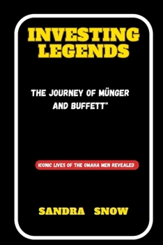 Investing Legends: The Journey of Münger and Buffett (The Wealth Builder's Blueprint: Strategies for Financial Success") B0CP8NVP9H Book Cover