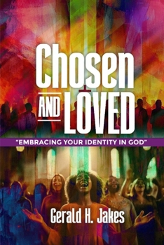 Paperback Chosen and Loved: Embracing Your Identity in God Book