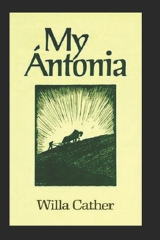 Paperback My ?ntonia-Original Classic Edition(Annotated) Book