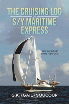 Paperback The Cruising Log of S/Y Maritime Express Book