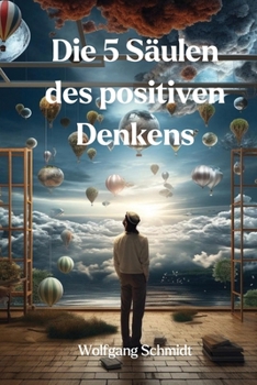 Paperback Die 5 Säulen des positiven Denkens [German] Book