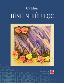 Paperback Ca Khúc Bình Nhiêu L&#7897;c (soft cover) [Vietnamese] Book