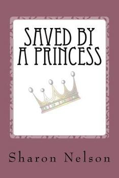 Paperback Saved by a Princess Book