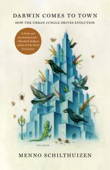 Paperback Darwin Comes to Town: How the Urban Jungle Drives Evolution Book