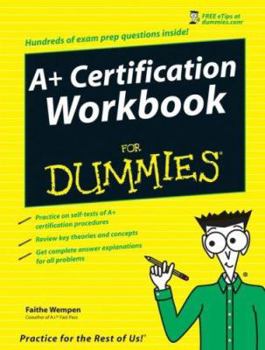 Paperback CompTia A+ Certification Workbook for Dummies [With CDROM] Book