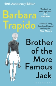Paperback Brother of the More Famous Jack: The 40th anniversary edition of a classic, with new introductions by Rachel Cusk & Maria Semple Book