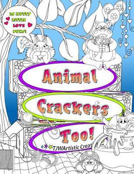 Paperback Animal Crackers Too: A silly sequel to Animal Crackers! Book