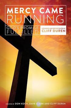 Paperback Mercy Came Running: God's Promise Fulfilled Book