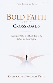 Paperback Bold Faith at The Crossroads Book