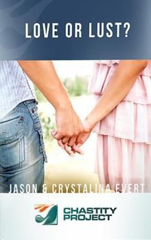 Love or Lust DVD - Why Save Sex for Marriage