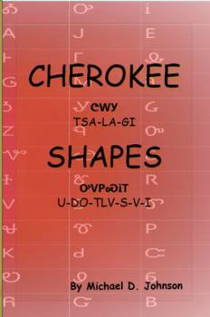 Cherokee Shapes: Tsalagi Udotlvsvi