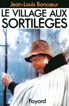 Paperback Le Village aux sortilèges [French] Book