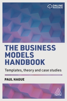 Paperback The Business Models Handbook: Templates, Theory and Case Studies Book