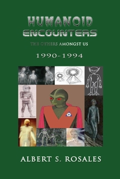 Paperback Humanoid Encounters 1990-1994: The Others amongst Us Book