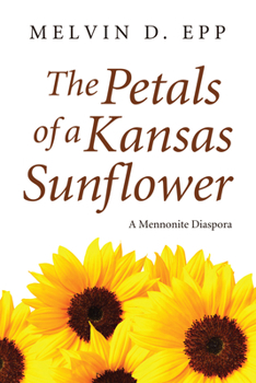 Paperback The Petals of a Kansas Sunflower Book