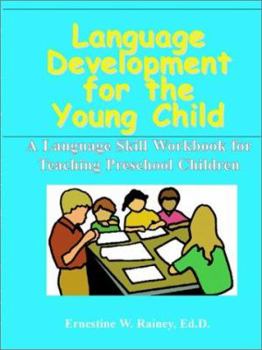 Paperback Language Development for the Young Child: A Language Skill Workbook for Teaching Book