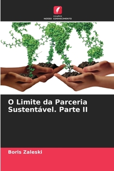 Paperback O Limite da Parceria Sustentável. Parte II [Portuguese] Book