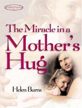 Hardcover The Miracle in a Mother's Hug Book
