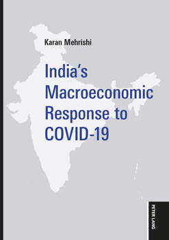 India’s Macroeconomic Response to Covid-19