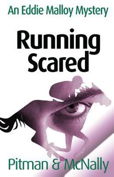 Running Scared - Book #4 of the Eddie Malloy