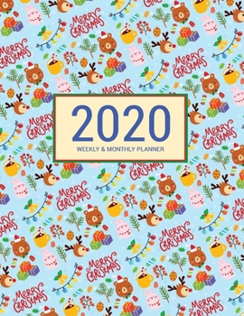 2020 Planner Weekly & Monthly 8.5x11 Inch: Cute Christmas Cover One Year Weekly and Monthly Planner + Calendar Views, journal, for Men, Women, Boys, ... appointment book, notebook, agenda, Christmas