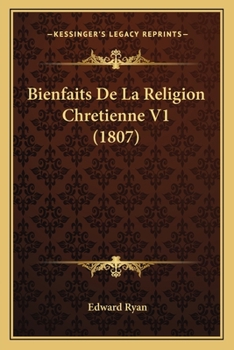 Paperback Bienfaits De La Religion Chretienne V1 (1807) [French] Book