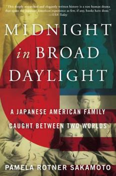 Paperback Midnight in Broad Daylight: A Japanese American Family Caught Between Two Worlds Book