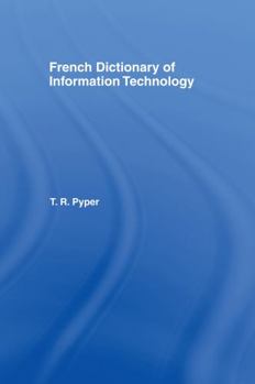 Hardcover French Dictionary of Information Technology: French-English, English-French Book