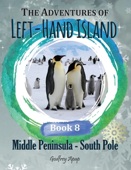 Paperback The Adventures of Left-Hand Island: Book 8 - Middle Peninsula Book