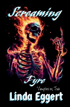 Screaming Fyre: Vampires On Tour