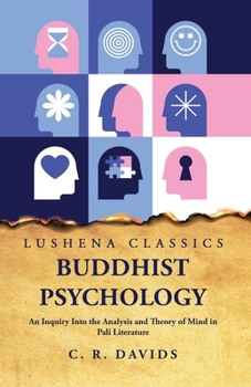 Paperback Buddhist Psychology An Inquiry Into the Analysis and Theory of Mind in Pali Literature Book