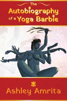 Paperback The Autobiography of a Yoga Barbie Book