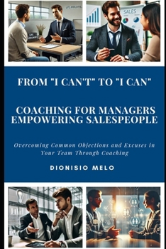 From "I Can't" to "I Can": Coaching for Managers Empowering Salespeople