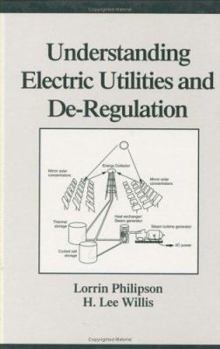 Hardcover Understanding Electric Utilities and De-Regulation (Power Engineering, 6) Book