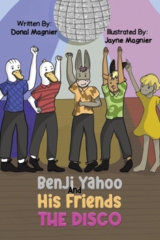 Paperback Benji Yahoo And His Friends: The Disco Book