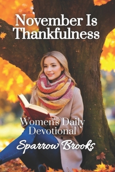 Paperback November is Thankfulness: Women's Daily Devotional Book