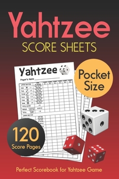 Pocket Size Yahtzee Score Sheets: Clear Printing Obvious Text Correct Scoring Instruction 120 Pages | Score book | Score Cards | YAHTZEE SCORE PADS | Dice Board Game