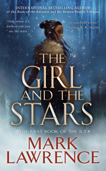 The Girl and the Stars - Book #1 of the Book of the Ice