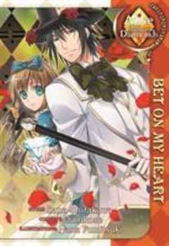 Paperback Alice in the Country of Diamonds: Bet on My Heart (Light Novel) Book