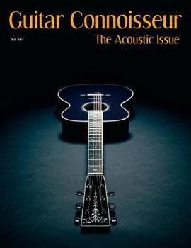 Paperback Guitar Connoisseur - The Acoustic Issue Fall/Winter 2014 Book