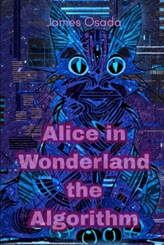 Alice in Wonderland the Algorithm