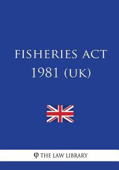 Paperback Fisheries Act 1981 (UK) Book