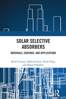 Hardcover Solar Selective Absorbers: Materials, Coatings, and Applications Book